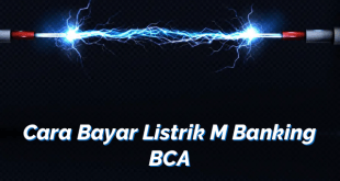 Cara Bayar Listrik M Banking BCA