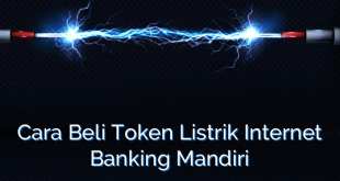 Cara Beli Token Listrik Internet Banking Mandiri