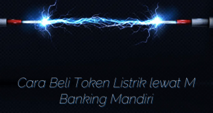 Cara Beli Token Listrik lewat M Banking Mandiri