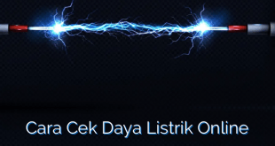 Cara Cek Daya Listrik Online