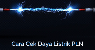 Cara Cek Daya Listrik PLN