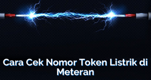 Cara Cek Nomor Token Listrik di Meteran