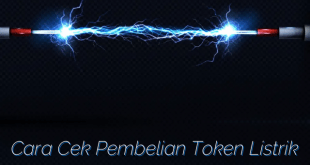 Cara Cek Pembelian Token Listrik