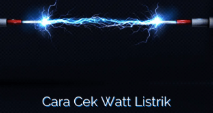 Cara Cek Watt Listrik