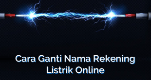 Cara Ganti Nama Rekening Listrik Online