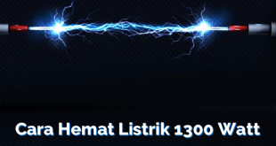 Cara Hemat Listrik 1300 Watt