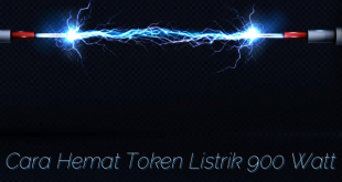 Cara Hemat Token Listrik 900 Watt