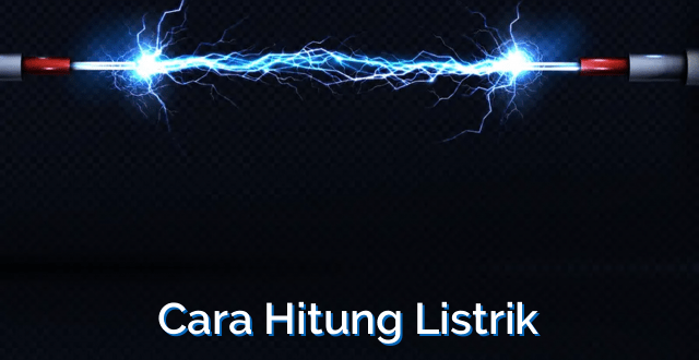 Cara Hitung Listrik