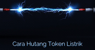 Cara Hutang Token Listrik