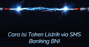 Cara Isi Token Listrik via SMS Banking BNI