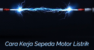 Cara Kerja Sepeda Motor Listrik