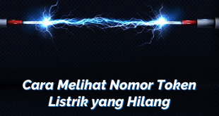 Cara Melihat Nomor Token Listrik yang Hilang