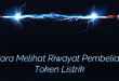 Cara Melihat Riwayat Pembelian Token Listrik