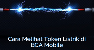 Cara Melihat Token Listrik di BCA Mobile