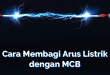 Cara Membagi Arus Listrik dengan MCB