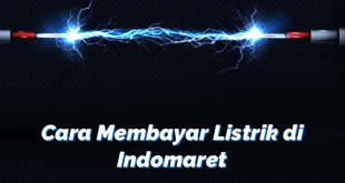 Cara Membayar Listrik di Indomaret