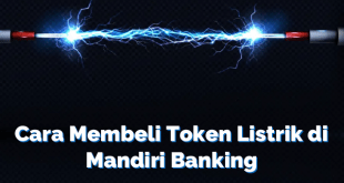 Cara Membeli Token Listrik di Mandiri Banking