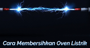 Cara Membersihkan Oven Listrik