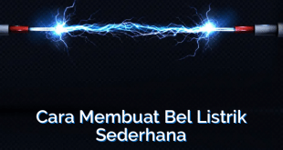 Cara Membuat Bel Listrik Sederhana