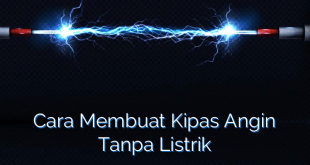 Cara Membuat Kipas Angin Tanpa Listrik