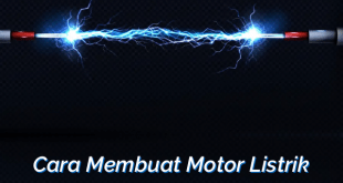 Cara Membuat Motor Listrik