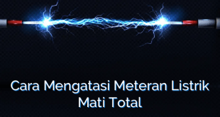 Cara Mengatasi Meteran Listrik Mati Total