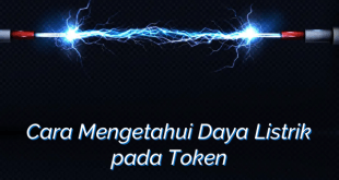 Cara Mengetahui Daya Listrik pada Token