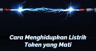 Cara Menghidupkan Listrik Token yang Mati