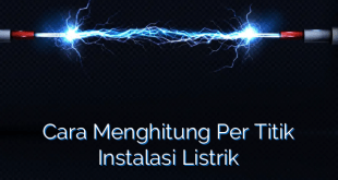 Cara Menghitung Per Titik Instalasi Listrik