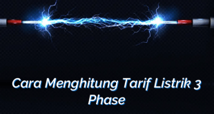 Cara Menghitung Tarif Listrik 3 Phase