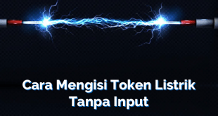 Cara Mengisi Token Listrik Tanpa Input