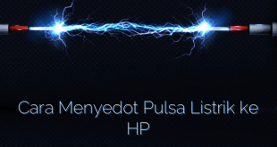 Cara Menyedot Pulsa Listrik ke HP