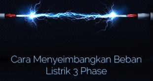 Cara Menyeimbangkan Beban Listrik 3 Phase