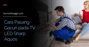 Cara Pasang Gacun pada TV LED Sharp Aquos