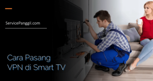 Cara Pasang VPN di Smart TV