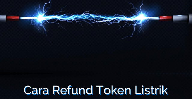 Cara Refund Token Listrik