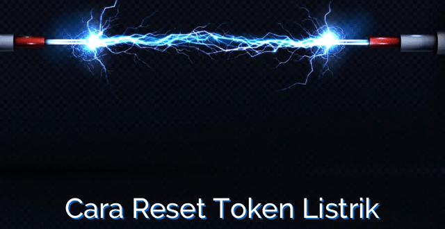 Cara Reset Token Listrik