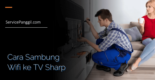 Cara Sambung Wifi ke TV Sharp