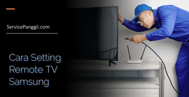 Cara Setting Remote TV Samsung