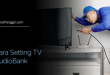 Cara Setting TV AudioBank