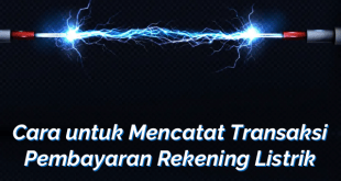 Cara untuk Mencatat Transaksi Pembayaran Rekening Listrik